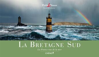 Couverture du livre « La Bretagne sud » de Philip Plisson aux éditions Chene