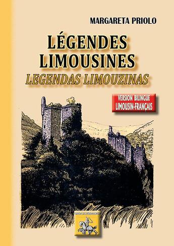 Couverture du livre « Légendes limousines ; legendas lemouzinas » de Margareta Priolo aux éditions Editions Des Regionalismes