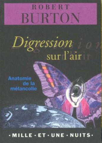 Couverture du livre « Digression sur l'air » de Robert Burton aux éditions Mille Et Une Nuits