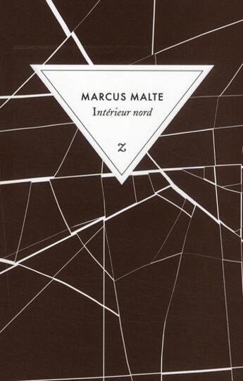 Couverture du livre « Intérieur nord » de Marcus Malte aux éditions Zulma