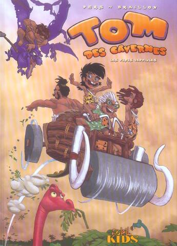 Couverture du livre « Tom des cavernes t.1 ; les papas terribles » de Pierre Braillon et Pierre Charles Pers aux éditions Soleil