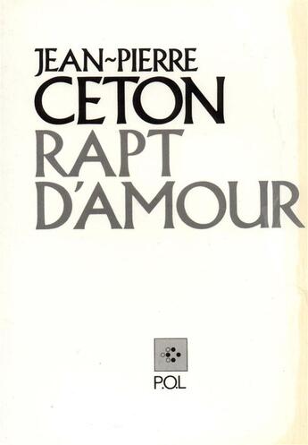 Couverture du livre « Rapt d'amour » de Jean-Pierre Ceton aux éditions P.o.l