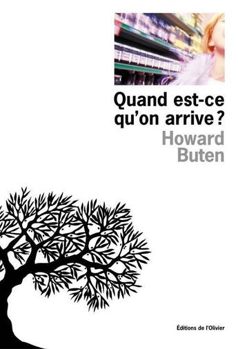 Couverture du livre « Quand est-ce qu'on arrive ? » de Howard Buten aux éditions Editions De L'olivier