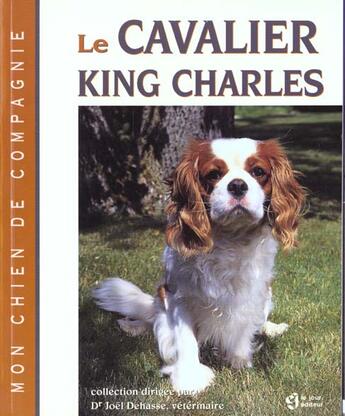 Couverture du livre « Le cavalier king charles » de Joel Dehasse aux éditions Le Jour