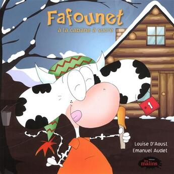 Couverture du livre « Fafounet a la cabane a sucre » de Louise D' Aoust aux éditions Les Malins