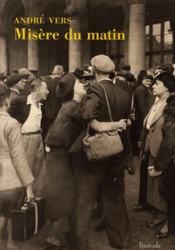 Couverture du livre « Misère du matin » de Andre Vers aux éditions Finitude