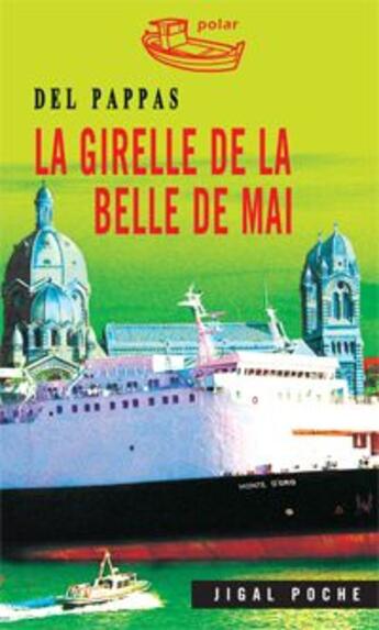 Couverture du livre « La girelle de la belle de mai » de Del Pappas Gilles aux éditions Jigal