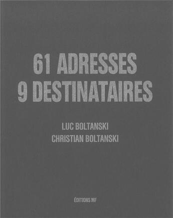 Couverture du livre « 61 adresses, 9 destinataires » de Luc Boltanski et Christian Boltanski aux éditions Editions Mf