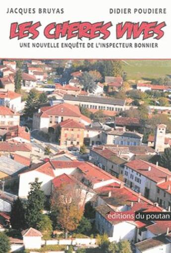 Couverture du livre « Les chères vives » de Jacques Bruyas et Didier Poudiere aux éditions Editions Du Poutan