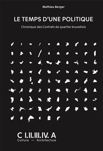 Couverture du livre « The lifetime of a policy chronicle of brussels neighbourhood contracts » de Berger Mathieu aux éditions Civa