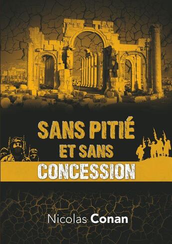 Couverture du livre « Sans pitie et sans concession » de Nicolas Conan aux éditions Corpus Delicti