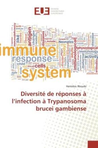 Couverture du livre « Diversite de reponses a l'infection a trypanosoma brucei gambiense » de Ilboudo Hamidou aux éditions Editions Universitaires Europeennes