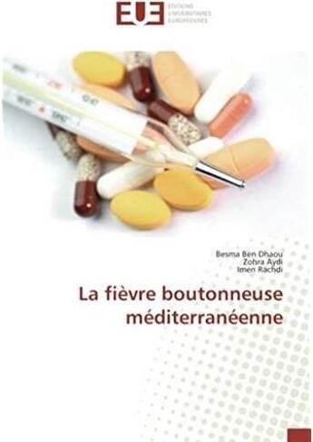 Couverture du livre « La fièvre boutonneuse méditerranéenne » de Besma Dhaou aux éditions Editions Universitaires Europeennes