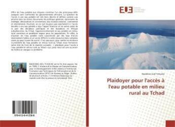 Couverture du livre « Plaidoyer pour l'acces a l'eau potable en milieu rural au tchad » de Joel Tchocke B. aux éditions Editions Universitaires Europeennes