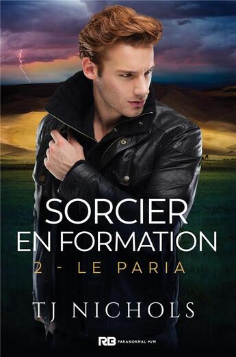 Couverture du livre « Sorcier en formation t.2 ; le paria » de T. J. Nichols aux éditions Mxm Bookmark