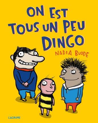 Couverture du livre « On est tous un peu dingo » de Nadia Budde aux éditions L'agrume