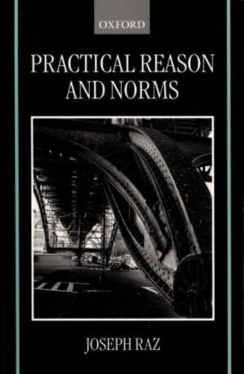 Couverture du livre « Practical Reason and Norms » de Raz Joseph aux éditions Oup Oxford