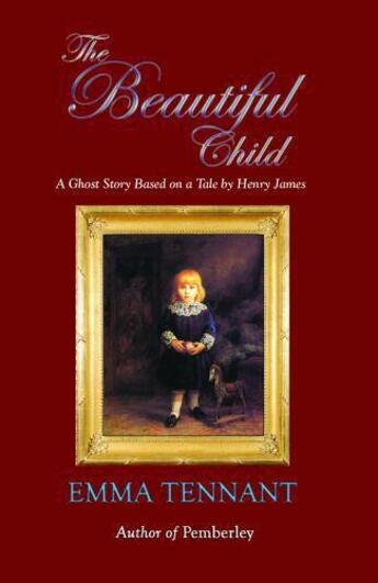 Couverture du livre « The Beautiful Child » de Emma Tennant aux éditions Owen Peter Publishers