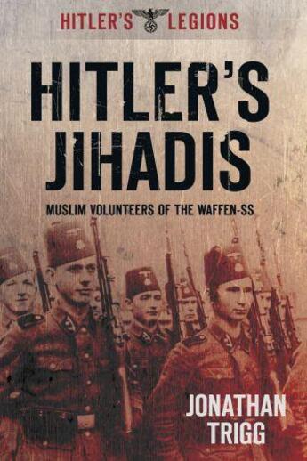 Couverture du livre « Hitler's Jihadis » de Trigg Jonathan aux éditions History Press Digital