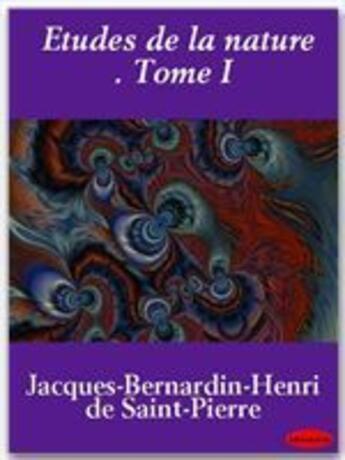 Couverture du livre « Études de la nature t.1 » de Henri Bernardin De Saint-Pierre aux éditions Ebookslib