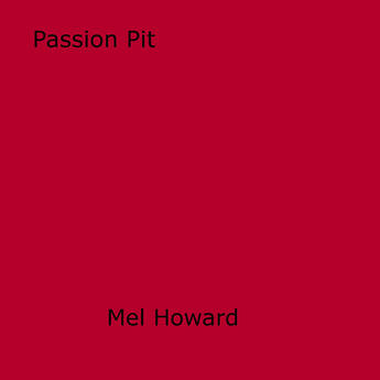 Couverture du livre « Passion Pit » de Mel Howard aux éditions Epagine