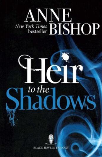 Couverture du livre « Heir to the Shadows » de Anne Bishop aux éditions Quercus Publishing Digital