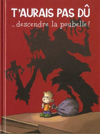 Couverture du livre « T'Aurais Pas Du Descendre La Poubelle ! » de Migou aux éditions Hachette