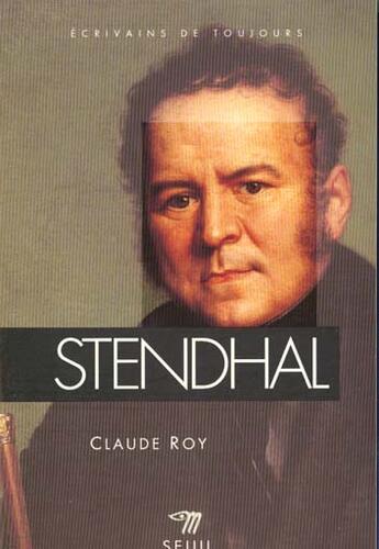 Couverture du livre « Stendhal » de Claude Roy aux éditions Points