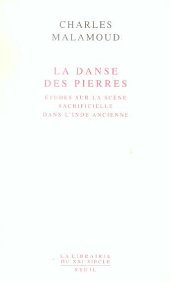 Couverture du livre « La danse des pierres » de Charles Malamoud aux éditions Seuil