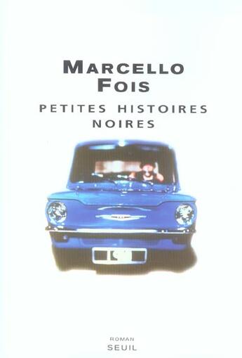 Couverture du livre « Petites histoires noires » de Marcello Fois aux éditions Seuil