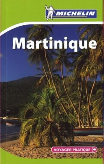 Couverture du livre « VOYAGER PRATIQUE ; Martinique (édition 2010) » de Collectif Michelin aux éditions Michelin