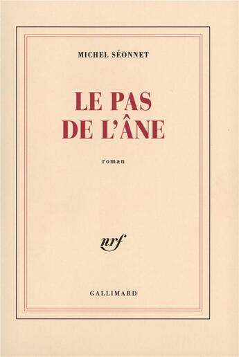 Couverture du livre « Le Pas de l'âne » de Michel Seonnet aux éditions Gallimard