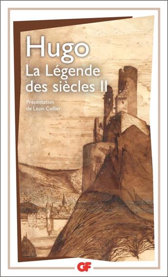 Couverture du livre « La légende des siècles Tome 2 » de Victor Hugo aux éditions Flammarion