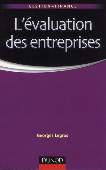 Couverture du livre « L'évaluation des entreprises » de Georges Legros aux éditions Dunod