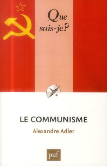 Couverture du livre « Le communisme (2e édition) » de Alexandre Adler aux éditions Que Sais-je ?