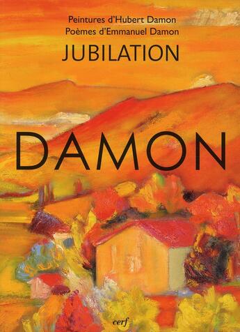 Couverture du livre « Jubilations » de Emmanuel Damon et Hubert Damon aux éditions Cerf