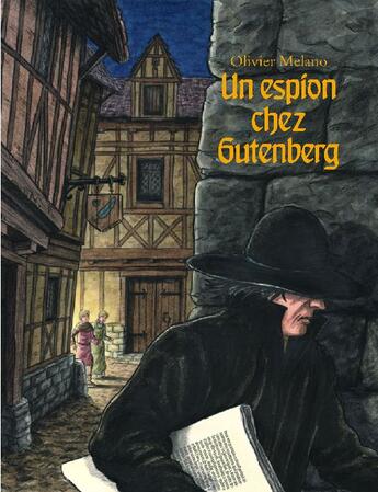 Couverture du livre « Espion chez gutenberg (un) » de Melano Olivier aux éditions Ecole Des Loisirs