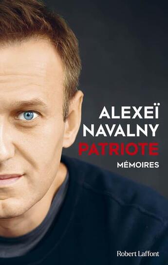 Couverture du livre « Patriote » de Alexei Navalny aux éditions Robert Laffont