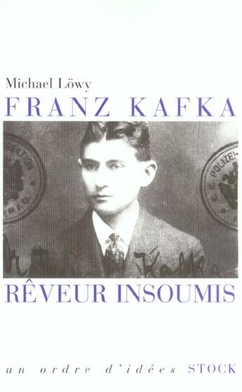 Couverture du livre « Franz Kafka, rêveur insoumis » de Michael Lowy aux éditions Stock