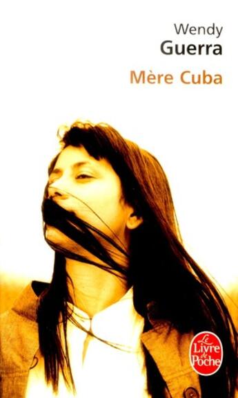 Couverture du livre « Mère Cuba » de Wendy Guerra aux éditions Le Livre De Poche