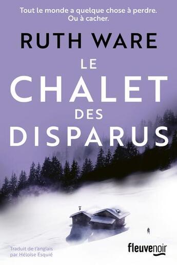 Couverture du livre « Le chalet des disparus » de Ruth Ware aux éditions Fleuve Editions