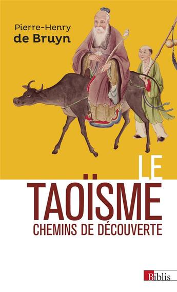 Couverture du livre « Le taoïsme ; chemins de découverte » de Pierre-Henry De Bruyn aux éditions Cnrs