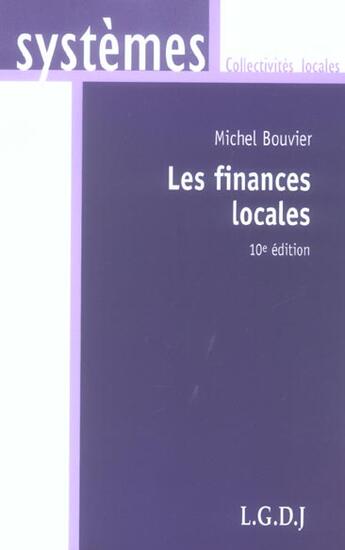 Couverture du livre « Finances locales, 10eme edition (les) (10e édition) » de Michel Bouvier aux éditions Lgdj