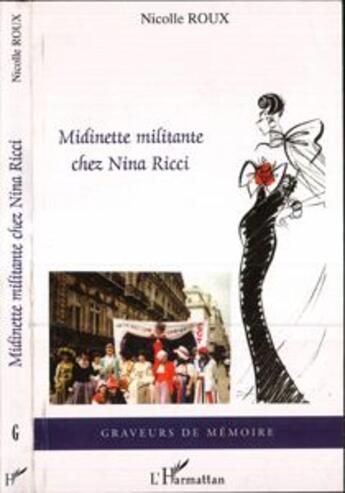 Couverture du livre « Midinette militante chez Nina Ricci » de Nicole Roux aux éditions L'harmattan