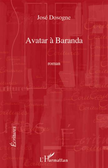 Couverture du livre « Avatar à Baranda » de Jose Dosogne aux éditions L'harmattan