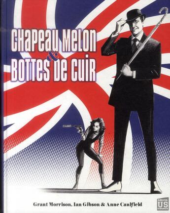 Couverture du livre « Chapeau melon et bottes de cuir » de Grant Morrison et Ian Gibson et Anne Caulfield aux éditions Soleil