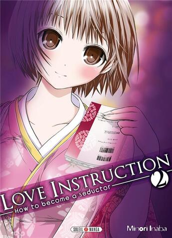 Couverture du livre « Love instruction ; how to become a seductor Tome 2 » de Minori Inaba aux éditions Soleil