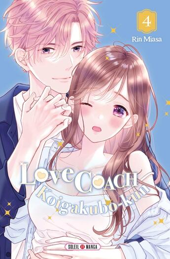 Couverture du livre « Love coach Koigakubo-kun Tome 3 » de Rin Miasa aux éditions Soleil