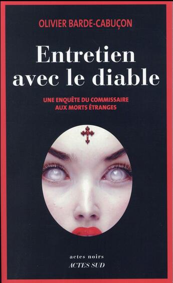 Couverture du livre « Entretien avec le diable » de Olivier Barde-Cabucon aux éditions Actes Sud