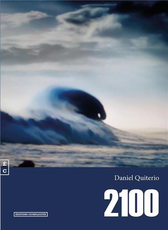 Couverture du livre « 2100 » de Daniel Quiterio aux éditions Complicites